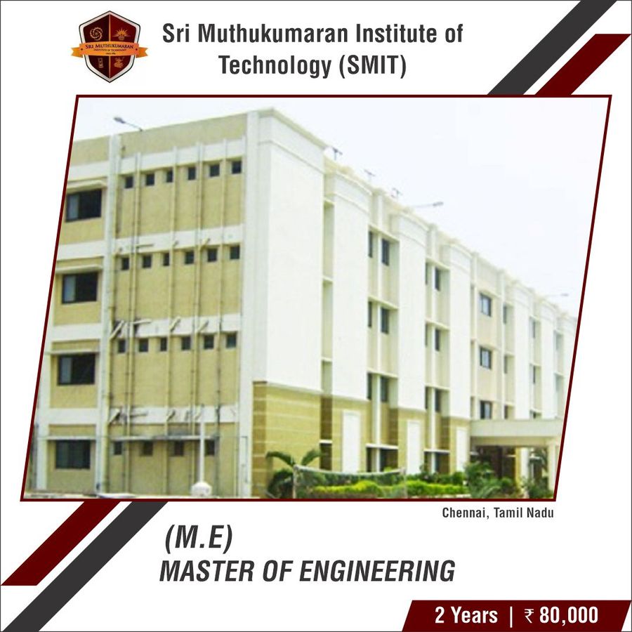 M.E/M.Tech at Sri Muthukumaran Institute of Technology, Chennai